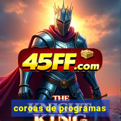 coroas de programas